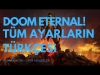 DOOM ETERNAL - TÜM AYARLARIN TÜRKÇESİ | Monster Tulpar v19.4 RTX 2060 MOBİL FPS TESTİ