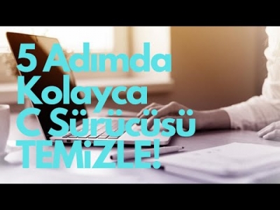 5 Adımda Programsız C Sürücüsü Temizleme | Windows Rehberi 2020