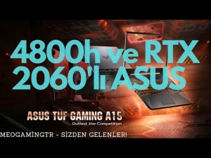 Asus TUF A15 FA506 IV - RTX 2060 ve Ryzen 4800h&#039;lı Canavar - Tanıtım ve FPS Testleri