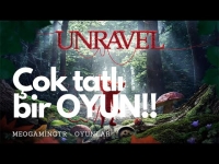 Mini Mini Bir Oyun Deniyoruz. Unravel!