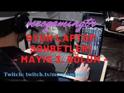 MeoGamingTR Laptop Dünyası SOHBETLERİ Mayıs 3. Bölüm - Sizlere Güzel Haberlerimiz Var!